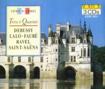 CD Camille Saint-Saëns: Trios & Quartets