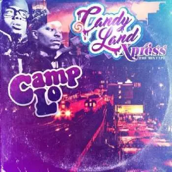 CD Camp Lo: Candy Land Xpress - The Mixtape