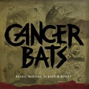 CD Cancer Bats: Bears, Mayors, Scraps & Bones