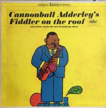 CD Cannonball Adderley: Cannonball Adderley's Fiddler On The Roof LTD