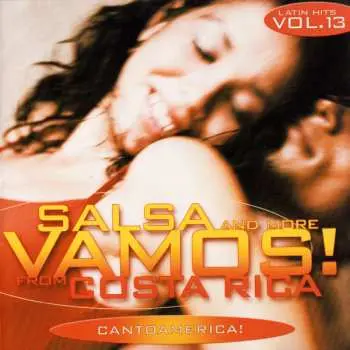 CD Cantoamérica: Vamos! Salsa And More From Costa Rica