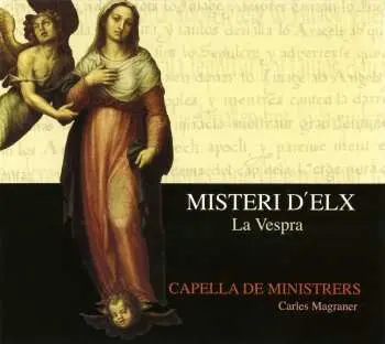 CD Capella De Ministrers: Misteri d'Elx, La Vespra