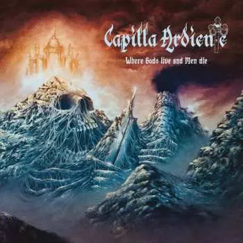 CD Capilla Ardiente: Where Gods Live And M