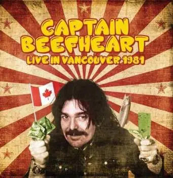 CD Captain Beefheart: Live In Vancouver 1981