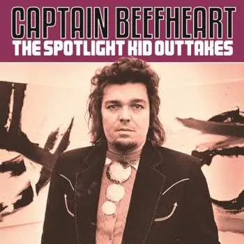 CD Captain Beefheart: The Spotlight Kid Outtakes