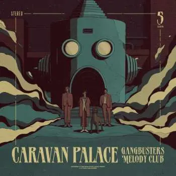 LP Caravan Palace: Gangbusters Melody Club