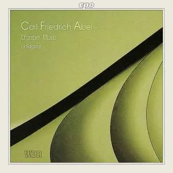 CD Carl Friedrich Abel: Chamber Music