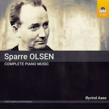 CD Carl Gustav Sparre Olsen: Complete Piano Music