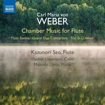 CD Carl Maria von Weber: Chamber Music For Flute