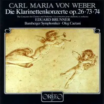 CD Carl Maria von Weber: Die Klarinettenkonzerte Op.26•73•74