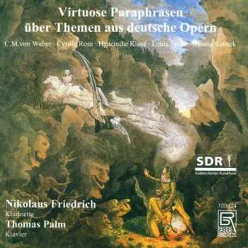 CD Carl Maria von Weber: Nikolaus Friedrich - Virtuose Paraphrasen