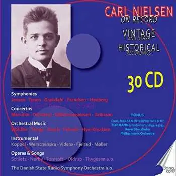 30CD Carl Nielsen: Carl Nielsen on Record Vintage And Other Historical Recordings