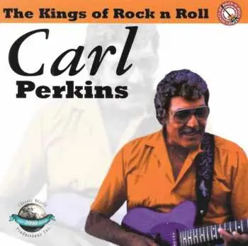CD Carl Perkins: The Kings Of Rock 'n' Roll