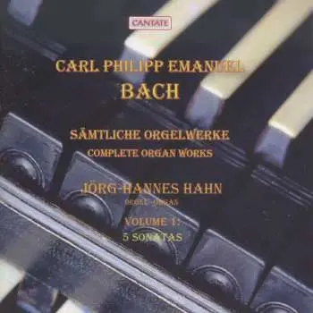 CD Carl Philipp Emanuel Bach: Sämtliche Orgelwerke (Vol.1)