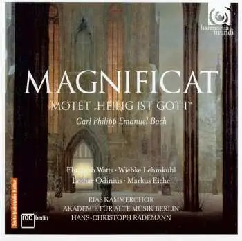 CD Carl Philipp Emanuel Bach: Magnificat • Motet "Heilig Ist Gott"