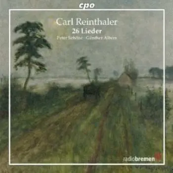 CD Carl Martin Reinthaler: 26 Lieder