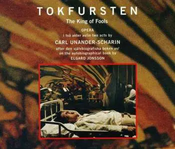2CD Carl Unander-Scharin: Tokfursten - The King Of Fools