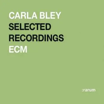 CD Carla Bley: Selected Recordings