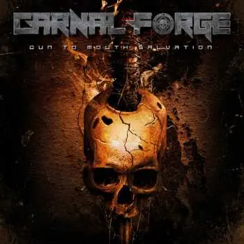 LP Carnal Forge: Gun To Mouth Salvation LTD