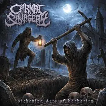 CD Carnal Savagery: Sickening Acts Of Barbarity