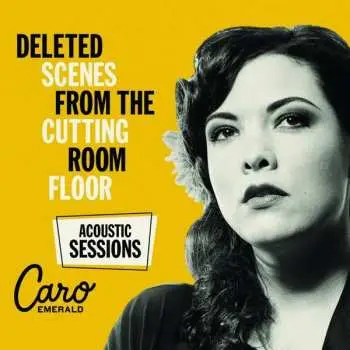 LP Caro Emerald: Deleted Scenes From The Cutting Room Floor (Acoustic Sessions) LTD | NUM | CLR