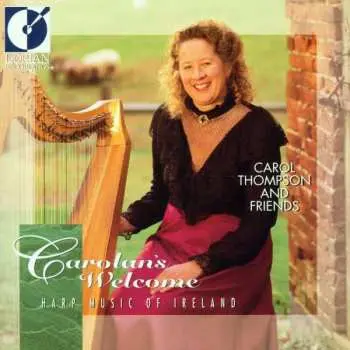 CD Carol Thompson And Friends: Carolan's Welcome (Harp Music Of Ireland)