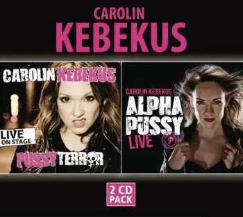 2CD Carolin Kebekus: Pussyterror / Alphapussy