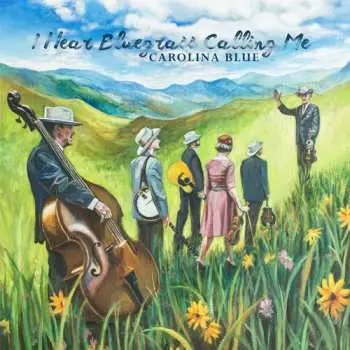 CD Carolina Blue: I Hear Bluegrass Calling Me