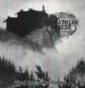 LP Carpathian Forest: Through Chasm, Caves And Titan Woods