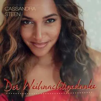 CD Cassandra Steen: Der Weihnachtsgedanke