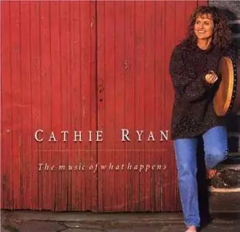 CD Cathie Ryan: The Music Of What Happens
