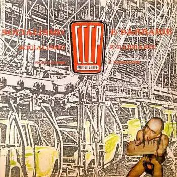 CD CCCP - Fedeli Alla Linea: Socialismo E Barbarie