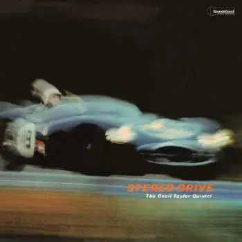 LP Cecil Taylor Quintet: Stereo Drive