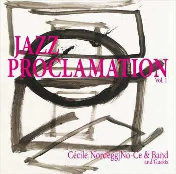LP Cécile Nordegg: Jazz Proclamation Vol.1