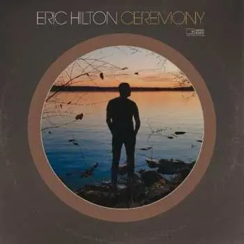 2LP Eric Hilton: Ceremony