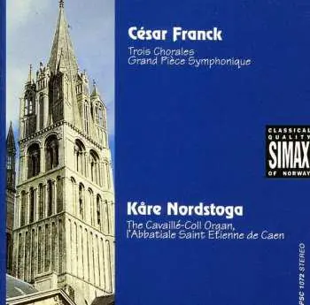 CD César Franck: Trois Chorales / Grand Pièce Symphonique