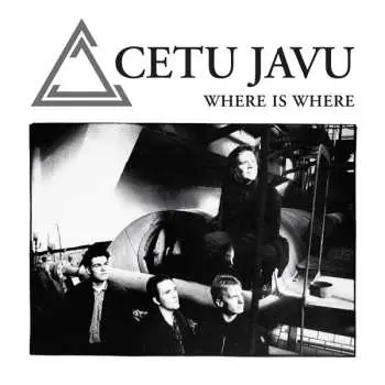 2LP Cetu Javu: Where Is Where LTD