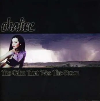 CD Chalice: The Calm That Was The Storm