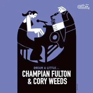 CD Champian Fulton: Dream A Little...