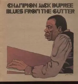 LP Champion Jack Dupree: Blues From The Gutter LTD | NUM | CLR