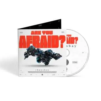 CD Chaosbay: Are You Afraid?