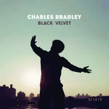 LP Charles Bradley: Black Velvet