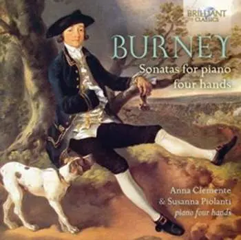 2CD Charles Burney: Sonatas For Piano Four Hands