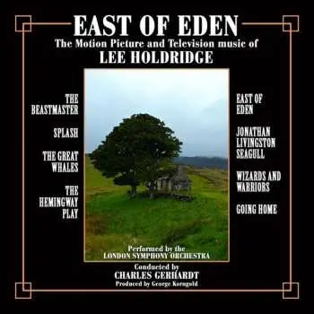 CD Charles Gerhardt: East Of Eden - The Motion Picture And Television Music Of Lee Holdridge