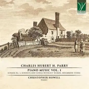 CD Charles Hubert Hastings Parry: Klavierwerke Vol.1