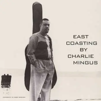 LP Charles Mingus: East Coasting LTD
