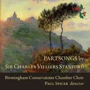 CD Charles Villiers Stanford: Chorwerke "partsongs"