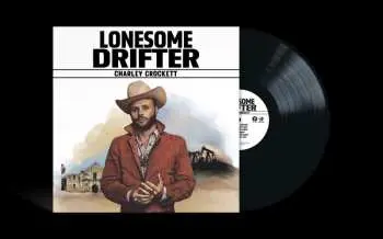 LP Charley Crockett: Lonesome Drifter