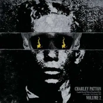 LP Charley Patton: Complete Recorded Works In Chronological Order Volume 2