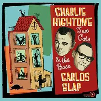 CD Charlie Hightone: Two Cats & The Bass